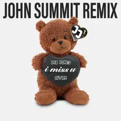 I miss u (John Summit Remix) Song Lyrics