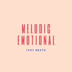 Melodic Emotional (Instrumental) - EP by Icoy Beats album reviews, ratings, credits