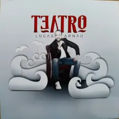 Teatro by Lucas Arnau album reviews, ratings, credits