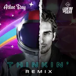 Thinkin' (Leandro da Silva Remix) [Radio Edit] Song Lyrics