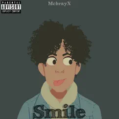 Smile (Remastered) - Single by McbrayX album reviews, ratings, credits