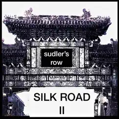 Silk Road II - Single by Sudler's Row album reviews, ratings, credits