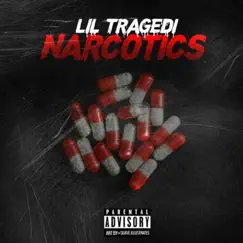 Narcotics - Single by Lil Tragedi album reviews, ratings, credits