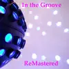 In the Groove - Single album lyrics, reviews, download
