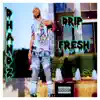 Drip Fresh - Single album lyrics, reviews, download