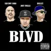 Blvd (feat. Sad Boy Loko & Bullet) - Single album lyrics, reviews, download