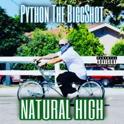 Natural High (feat. Lil Blacky) - Single by Python The BiggShot album reviews, ratings, credits