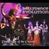 Bellydance Evolution - Dark Side of the Crown album lyrics, reviews, download