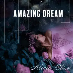 Amazing Dream by Alicia Bliss album reviews, ratings, credits