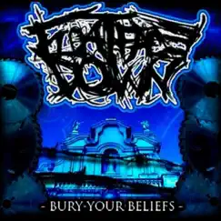 Bury Your Beliefs - EP by Float Face Down album reviews, ratings, credits