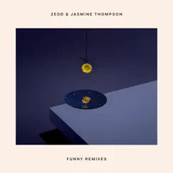 Funny (Remixes) - EP by Zedd & Jasmine Thompson album reviews, ratings, credits