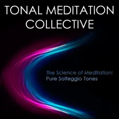 Pure Solfeggio Tones by Tonal Meditation Collective album reviews, ratings, credits
