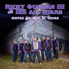 Antes De Que Te Vayas by Ricky Guzman III & And The Allstars album reviews, ratings, credits