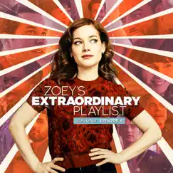 Zoey's Extraordinary Playlist: Season 2, Episode 4 (Music From the Original TV Series) - EP by Cast of Zoey’s Extraordinary Playlist album reviews, ratings, credits