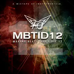 Making Beats Till I Die 12 (Mbtid12) [Instrumental] by AO Gordo album reviews, ratings, credits