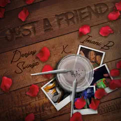 Just a Friend - Single by Deejay Swingz & Imani B album reviews, ratings, credits