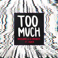 Too Much (feat. Usher) - Single by Marshmello & Imanbek album reviews, ratings, credits