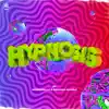 Hypnosis - Single album lyrics, reviews, download