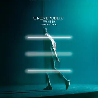 Wanted (String Mix) - Single by OneRepublic album download