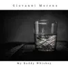 My Buddy Whiskey - Single album lyrics, reviews, download