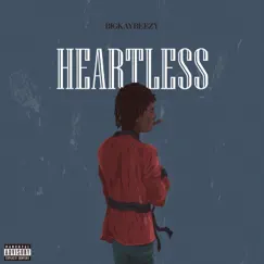Heartless - Single by BigKayBeezy album reviews, ratings, credits