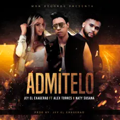 Admítelo (feat. Alex Torres & Naty Susana) Song Lyrics