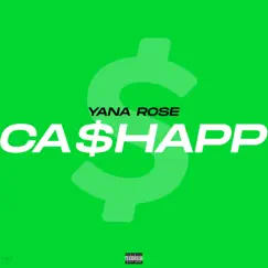 Cashapp - Single by Yana Rose album reviews, ratings, credits