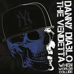 When Worlds Collide by Danny Diablo & The Vendetta album reviews, ratings, credits