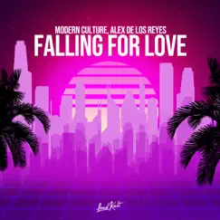 Falling for Love - Single by Modern Culture & Alex de los Reyes album reviews, ratings, credits