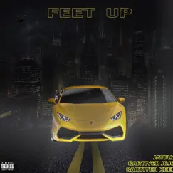 Feet Up (feat. Cartiyer Keef & Cartiyer Jojo) Song Lyrics