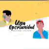 Una Oportunidad - Single (feat. Elias Ayaviri) - Single album lyrics, reviews, download