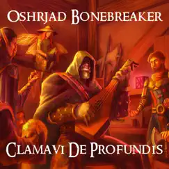 Oshrjad Bonebreaker - Single by Clamavi De Profundis album reviews, ratings, credits