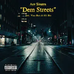 Dem Streets (feat. Vino Bars & 601 BLo) Song Lyrics
