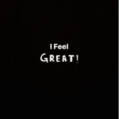 I Feel Great - Single by Elevated album reviews, ratings, credits