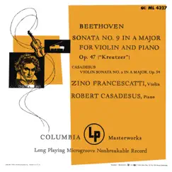 Beethoven & Casadesus: Violin Sonatas (Remastered) by Zino Francescatti & Robert Casadesus album reviews, ratings, credits