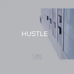 Hustle - Single by Samu2410 album reviews, ratings, credits