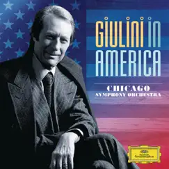 Giulini in America, Vol. II by Chicago Symphony Orchestra & Carlo Maria Giulini album reviews, ratings, credits