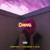 Dawg (feat. King Woeser & 8sian) - Single album lyrics, reviews, download