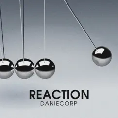 Reaction - Single by Daniecorp album reviews, ratings, credits