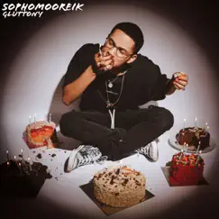 Gluttony - Single by Sophomooreik album reviews, ratings, credits