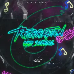 Reggaeton Old School 6 (Remix) by Tomi Dj album reviews, ratings, credits