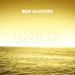 Gold - Single by Dem Slackers album reviews, ratings, credits