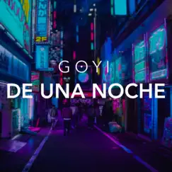 De Una Noche - Single by Goyi album reviews, ratings, credits