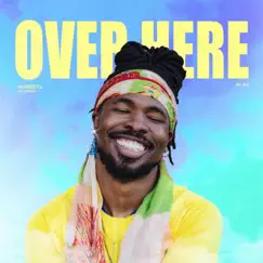 Over here - Single by Nobigdyl. album reviews, ratings, credits