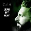 Lead My Way - Single album lyrics, reviews, download