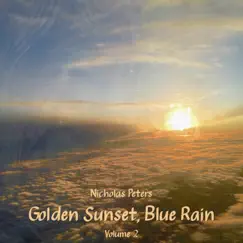 Golden Sunset, Blue Rain, Vol. 2 by Nicholas Peters album reviews, ratings, credits