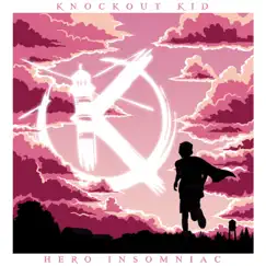 Hero Insomniac by Knockout Kid album reviews, ratings, credits