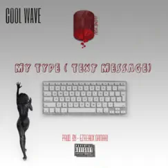 My Type - Single by Cool Wave album reviews, ratings, credits