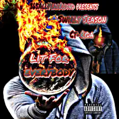Lit for EveryBody - Single by Swirly Season & CT-Ryda album reviews, ratings, credits