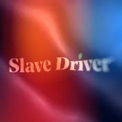 Slave Driver Song Lyrics